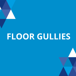 Floor gullies