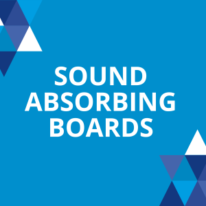 SOUND ABSORBING BOARDS