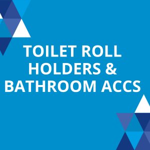 TOILET ROLL HOLDERS and BATHROOM ACCS
